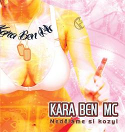CD Kara Ben MC - Neděláme si kozy!